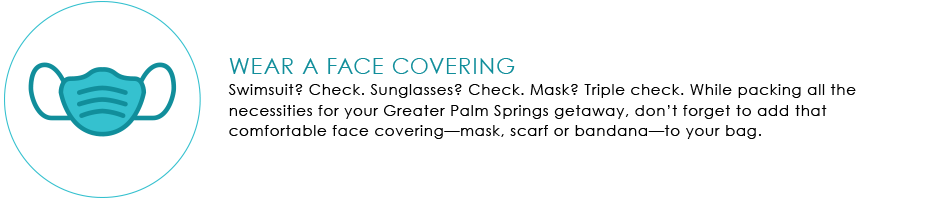 Responsible Travel in Greater Palm Springs: Essential Safety and Wellness Guide