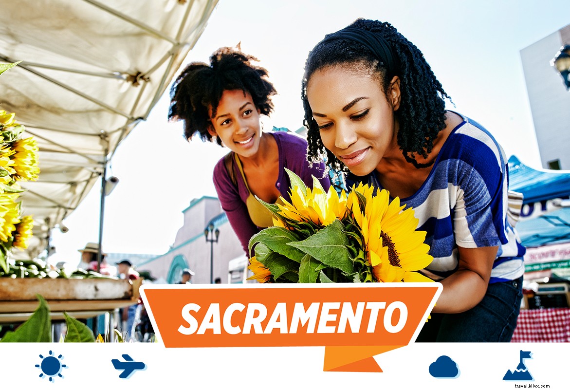 Sun Country Dreaming: Discover Sacramento, California s Farm-to-Fork Capital and Family Attractions
