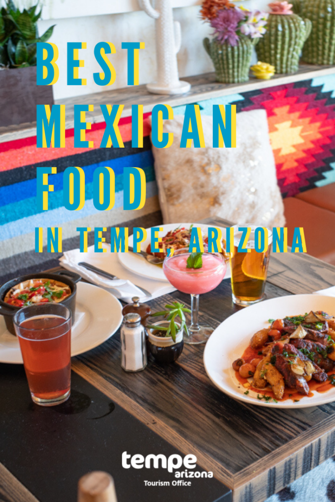 Best Mexican Restaurants in Tempe, AZ: Top Local Favorites and Must-Try Dishes