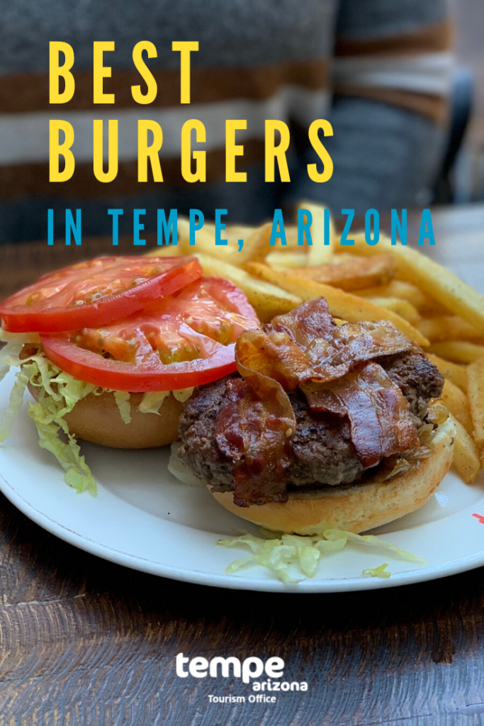 Discover the Best Burgers in Tempe, AZ: Top Local Picks from Tempe Tourism