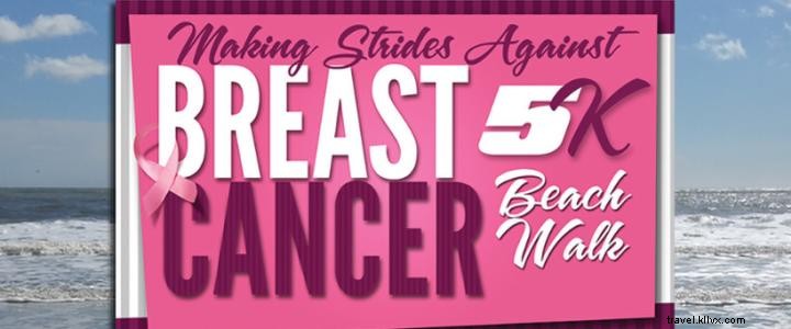 Myrtle Beach s 4th Annual Making Strides Against Breast Cancer Beach Walk & Family Fun Day – October 19, 2019
