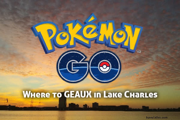 Visit Lake Charles  Top 10 Blog Posts of 2016: Most Viewed and Rated