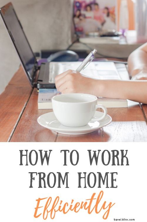 10 Proven Tips for Working from Home Efficiently and Staying Sane