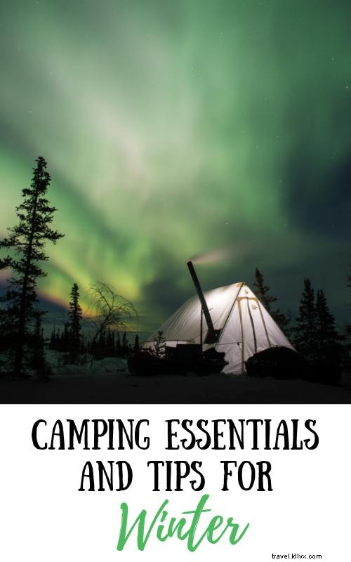 Winter Camping Essentials: Expert Gear Recommendations and Cold-Weather Safety Tips