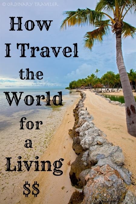How to Get Paid to Travel the World: Insider Tips from a Full-Time Travel Blogger