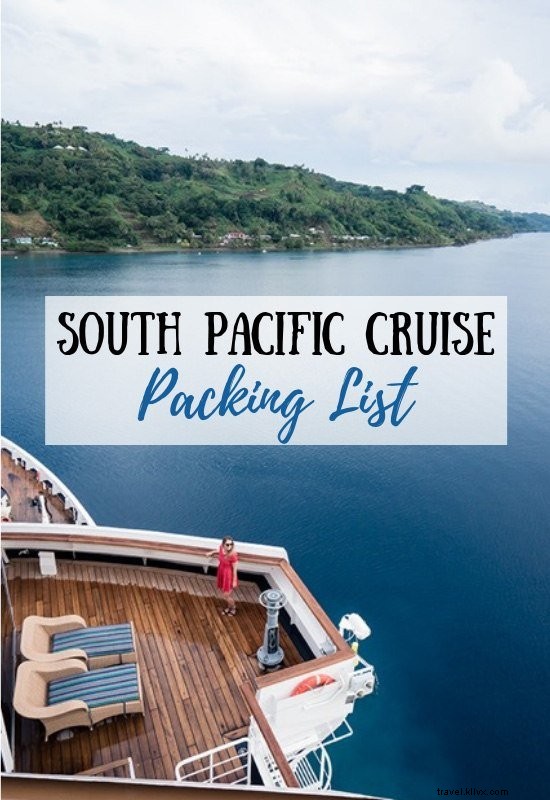 Ultimate South Pacific Cruise Packing List: Must-Have Essentials for Ship and Shore