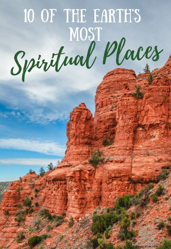 12 of the World s Most Spiritual Places for Profound Connection
