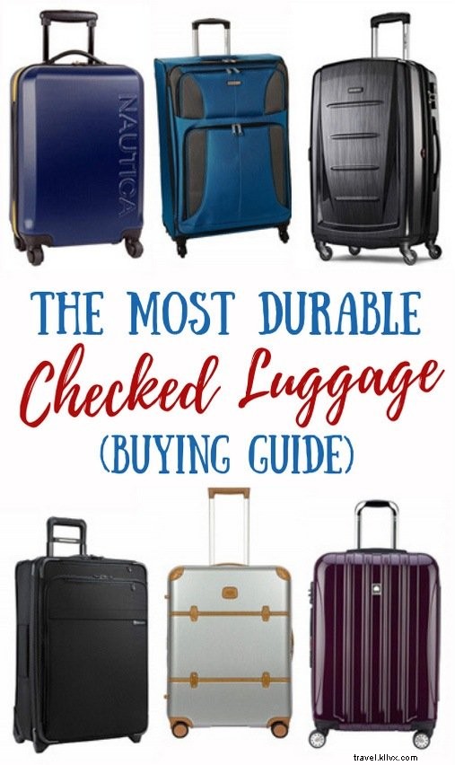 Best Durable Checked Luggage: Top Expert Picks and Buying Guide