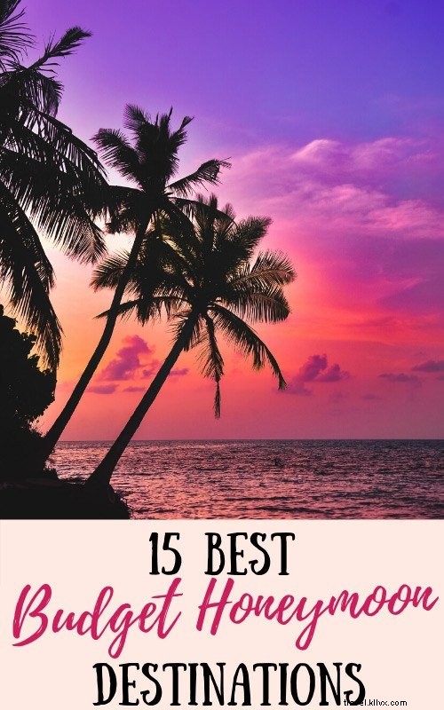 15 Budget-Friendly Honeymoon Destinations for Couples on Any Budget