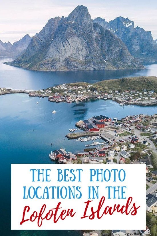 12 Best Photography Spots in Norway s Lofoten Islands: A Photographer s Guide