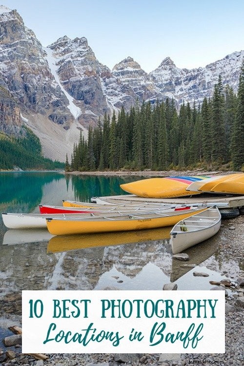 Top 10 Photography Spots in Banff National Park: Expert Tips from a Seasoned Visitor