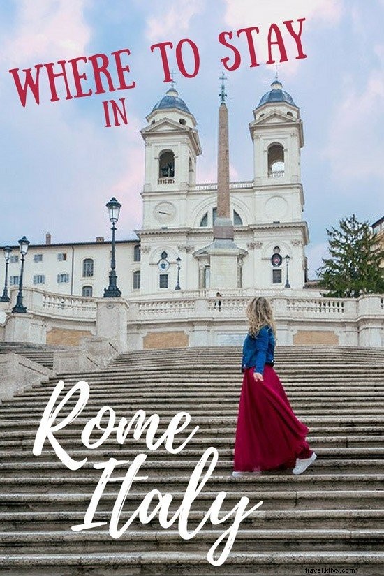 Where to Stay in Rome: Expert Guide to the Best Neighborhoods and Hotels