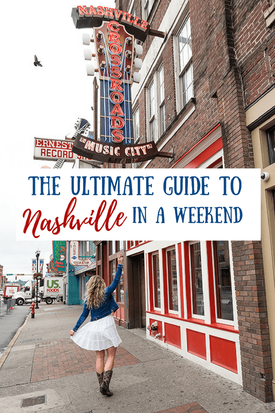 Ultimate Weekend Guide to Nashville: Music City Must-Sees, Eats & Stays