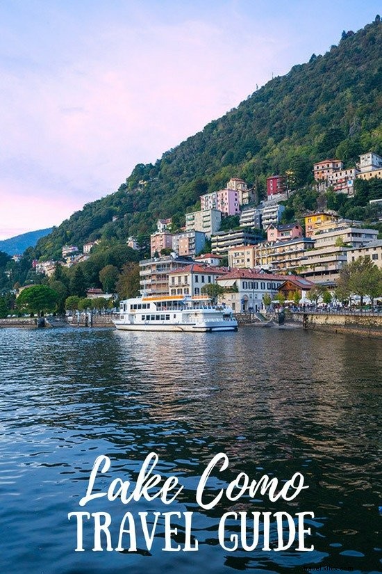 Ultimate Lake Como Travel Guide: Best Time to Visit, Where to Stay, Top Activities & Packing Essentials