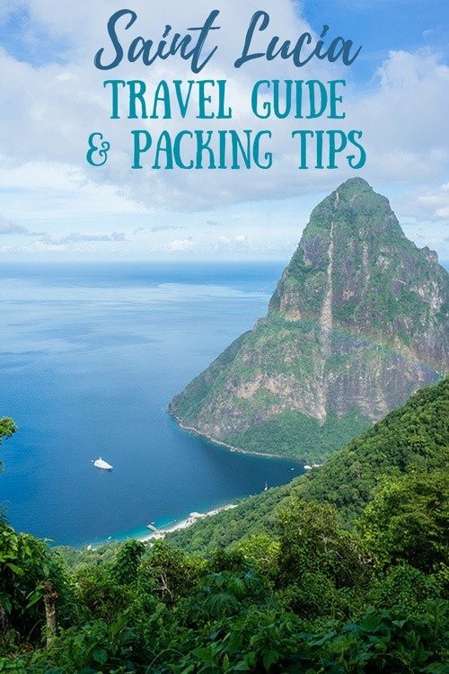 Ultimate St. Lucia Travel Guide: Best Time to Visit, Where to Stay, Top Things to Do & Packing Essentials