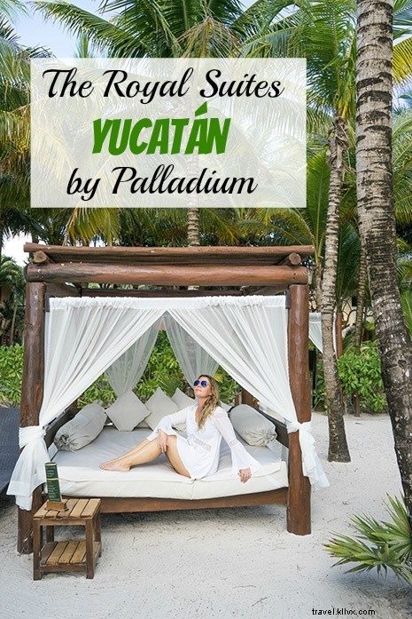 The Royal Suites Yucatán by Palladium: Ultimate Luxury Adults-Only Resort in Mexico