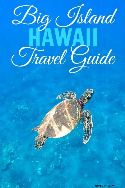 Ultimate Big Island, Hawaii Travel Guide: Top Attractions, Where to Stay & Essential Packing Tips