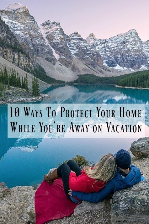 10 Proven Tips to Secure Your Home While on Vacation