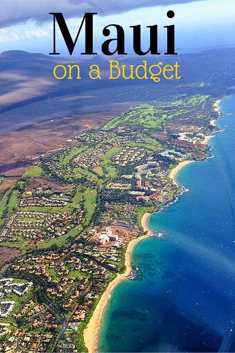 Maui on a Budget: Proven Tips to Save on Food, Activities, and Accommodation