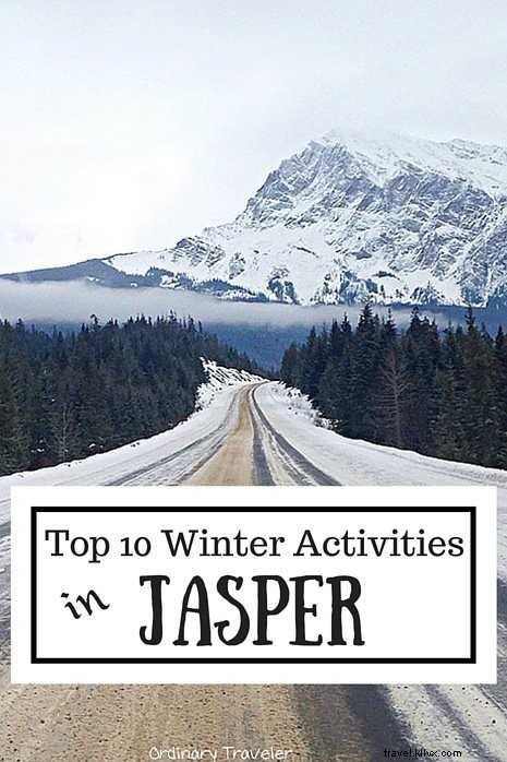 Top 10 Winter Activities in Jasper National Park: Unforgettable Snow Adventures
