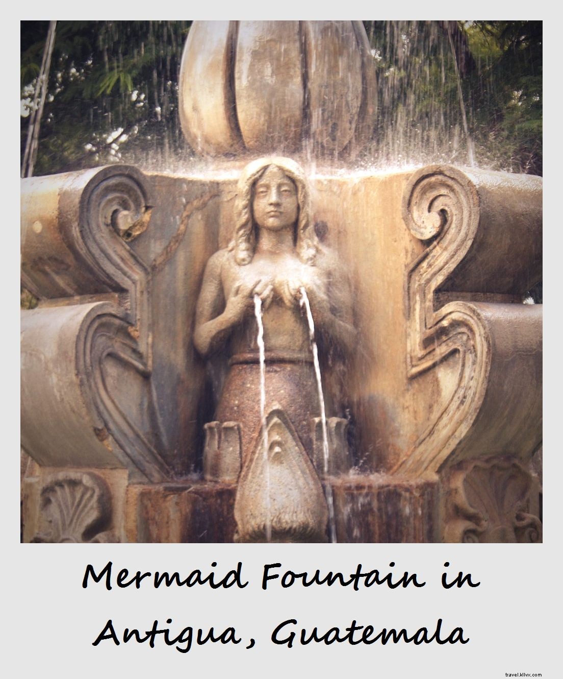 Polaroid of the Week: The Captivating Mermaid Fountain in Antigua, Guatemala