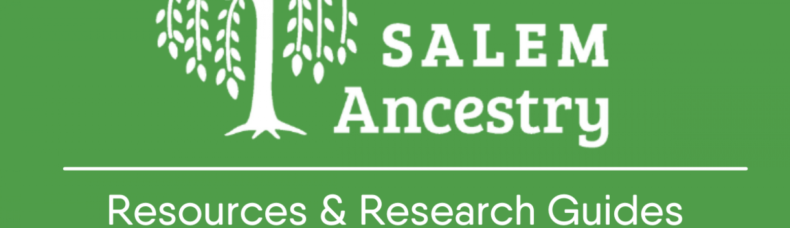 Discover Your Salem Roots: Essential Ancestry Research Resources