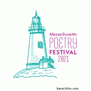 Massachusetts Poetry Festival Returns to Salem: May 13-16, 2021 – In-Person & Virtual