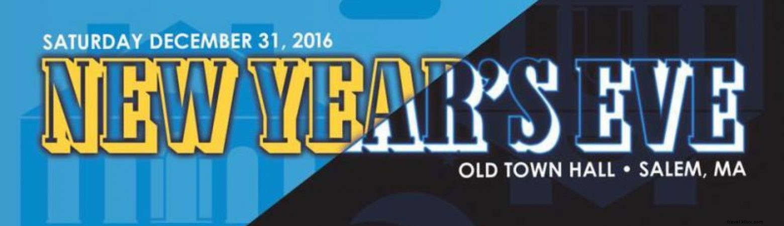 Ring in 2017: Salem s Family-Friendly Launch! Events & Light It Up Celebration