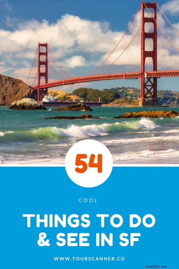 Discover 54 Fun & Unusual Things to Do in San Francisco
