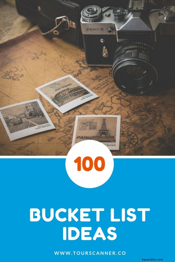 Ultimate 100 Travel Bucket List Ideas: Must-Visit Destinations Worldwide