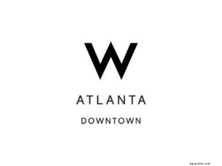 Explore W Atlanta: Downtown Living & Hospitality