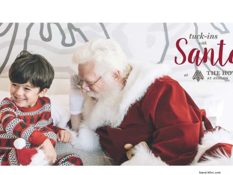 Celebrate the Holidays with Santa at The Hotel at Avalon