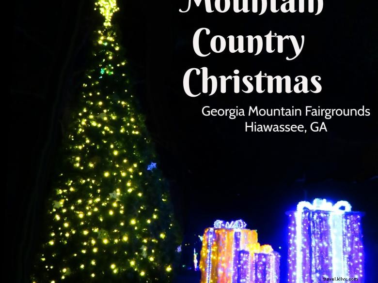 Mountain Country Christmas in Lights: Georgia s Holiday Spectacular
