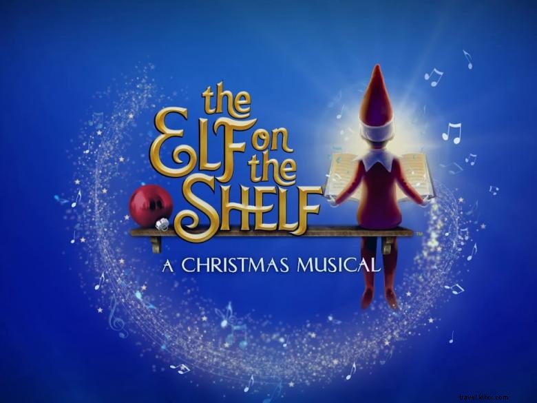 The Elf on the Shelf: Live Musical Spectacular for Families