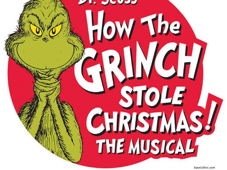 Experience the Joy of  How the Grinch Stole Christmas  – The Musical