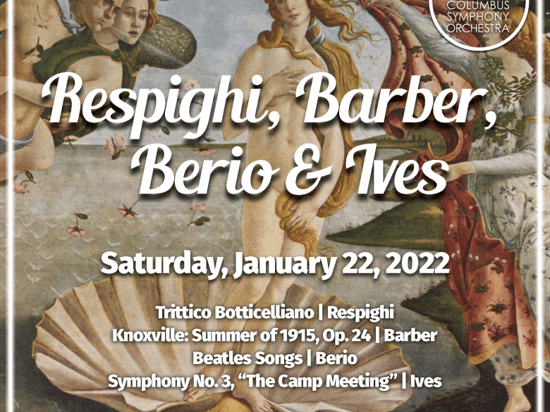 Columbus Symphony Orchestra: Respighi, Barber, Berio, and Ives Live Performance