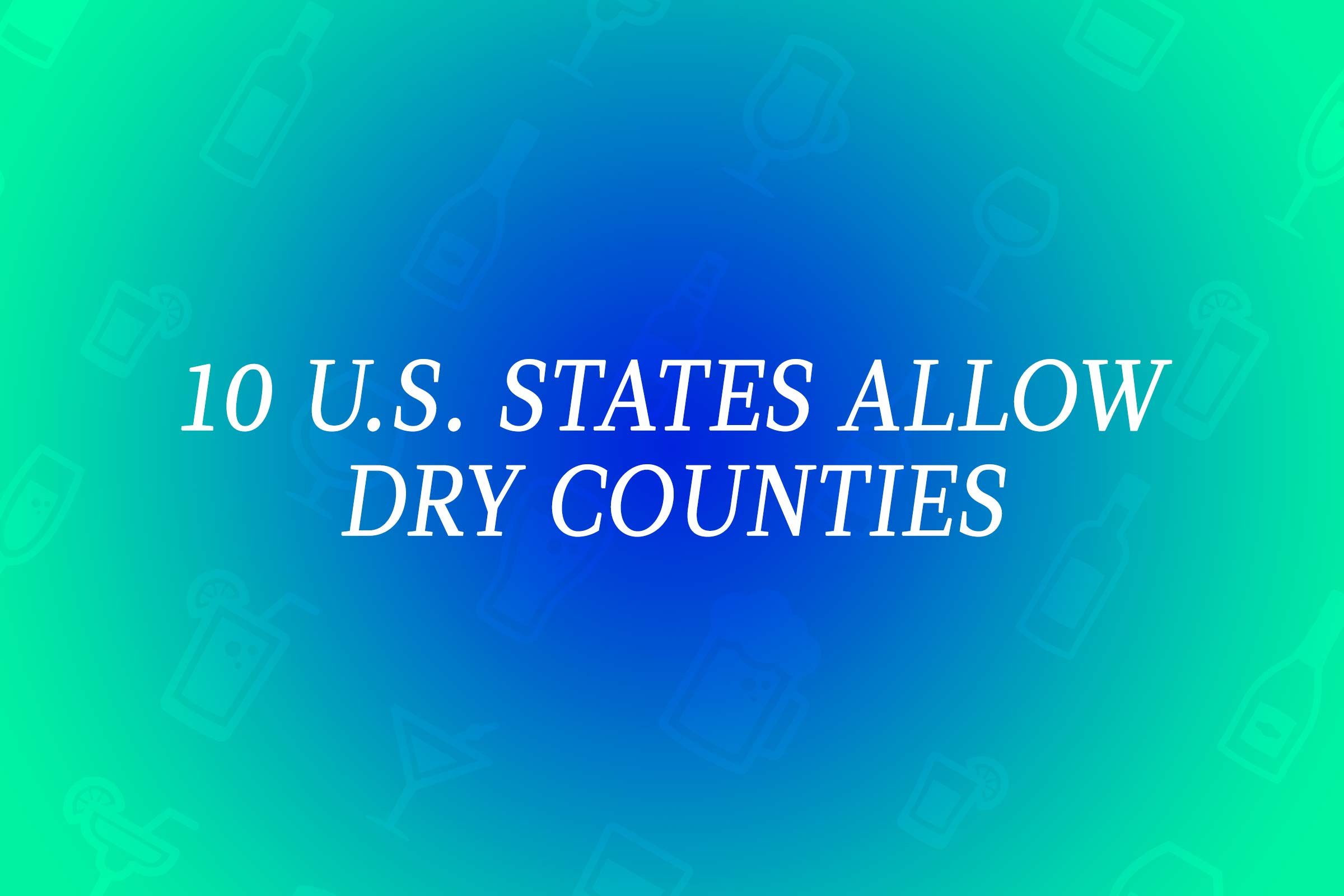 13 Unusual Alcohol Laws Across the United States